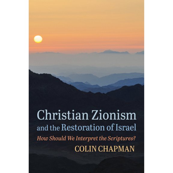 Pre-Owned Christian Zionism and the Restoration of Israel: How Should We Interpret the Scriptures? (Paperback) by Manchester City Art Gallery
