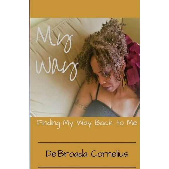 My Way: Finding My Way Back to Me (Paperback)