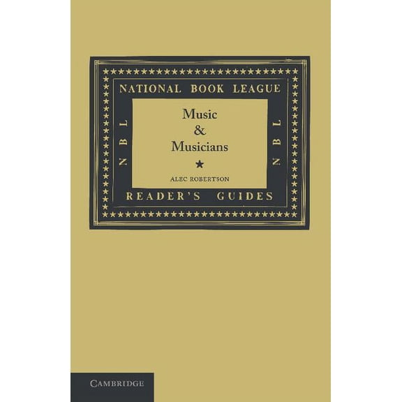 National Book League Readers' Guides Music and Musicians, (Paperback)