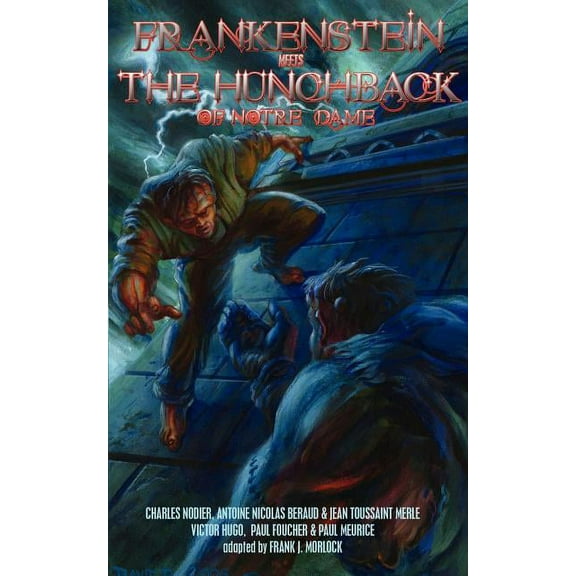 Frankenstein Meets the Hunchback of Notre-Dame (Paperback)