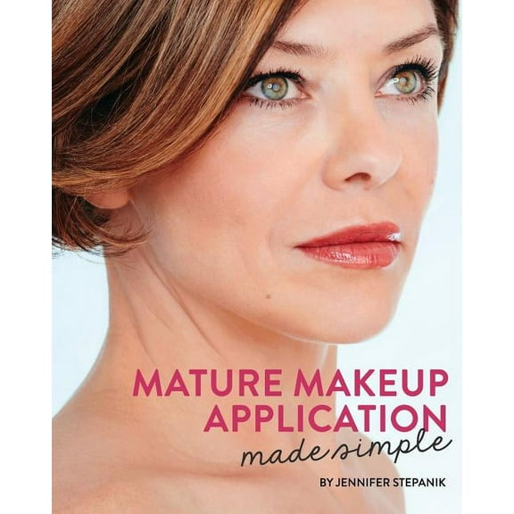 Mature Makeup Application Made Simple, (Paperback)