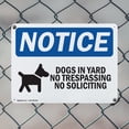 thumbnail image 5 of (2 Pack) Dogs In Yard No Trespassing OSHA Notice Sign 10 Inch X 7 Inch Indoor / Outdoor Rust-Free Aluminum Metal Signs for Workplace, Workshop, and Construction Site, Made in the USA, 5 of 8