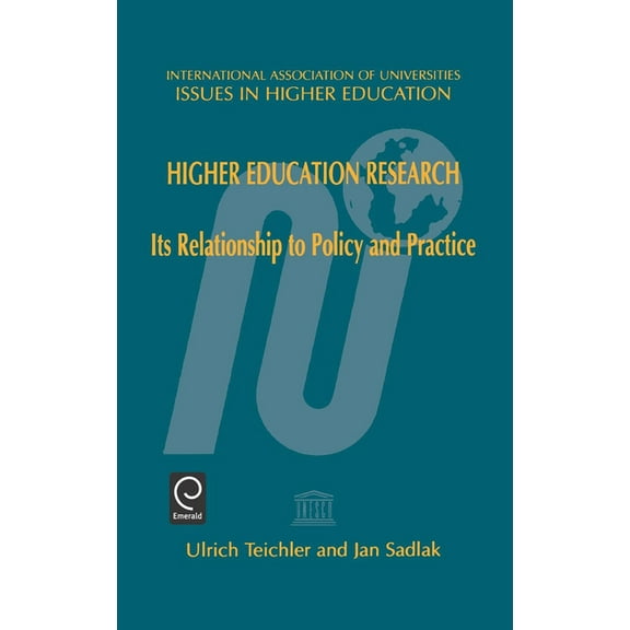 Issues in Higher Education Higher Education Research: Its Relationship to Policy and Practice, Book 15, (Hardcover)