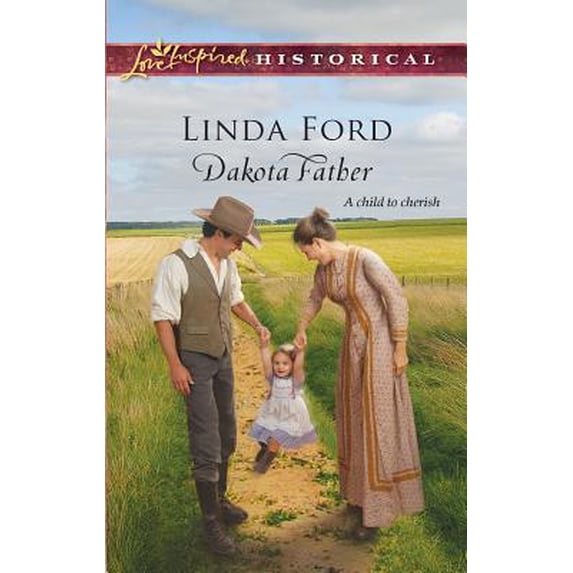 Pre-Owned Dakota Father (Steeple Hill Love Inspired Historical) (Unknown) 0373828527 9780373828524