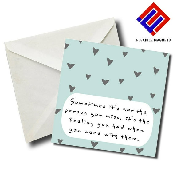 Sometimes It's Not The Person You Miss....You Were With Them Inspirational Quote Magnet for refrigerator. Great Gift! By Flexible Magnets