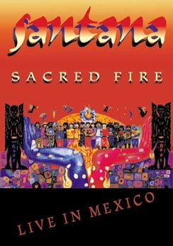 carlos santana sacred fire