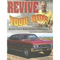 thumbnail image 1 of Pre-Owned Revive Your Ride: Secrets from a Body And Paint Restoration Pro (Paperback) 1931993661 9781931993661, 1 of 1
