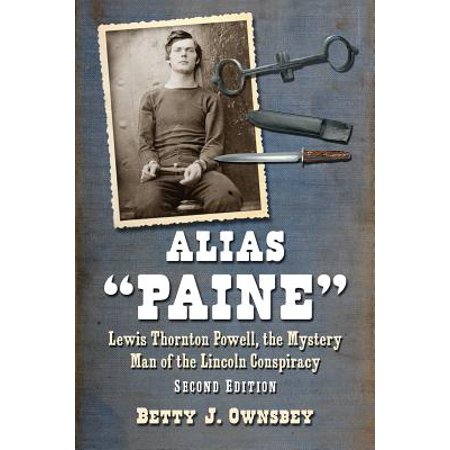 Alias Quot Paine Quot Lewis Thornton Powell The Mystery Man Of