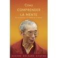 thumbnail image 1 of Pre-Owned Cómo Comprender La Mente: La Naturaleza Y El Poder de la Mente (Paperback) by Gueshe Kelsang Gyatso, 1 of 1