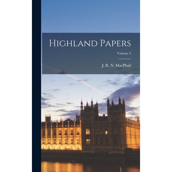 Highland Papers; Volume 3 (Hardcover)