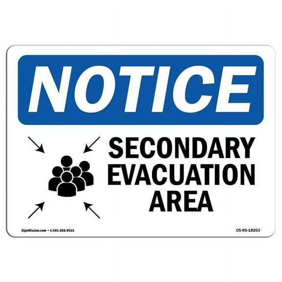 SignMission OS-NS-A-1824-L-18263 18 x 24 in. OSHA Notice Sign - Secondary Evacuation Area