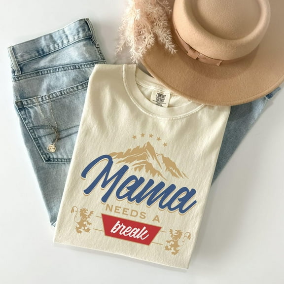 DOPASHIRT Mama Needs A Break Shirt, Mountain Graphic Mom Tee On S Unisex S-5XL Hot Trending Shirt, Vintage Birthday Gift
