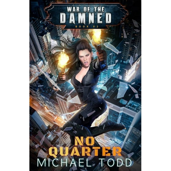 War of the Damned No Quarter: War of the Damned Book 2, Book 2, (Paperback)