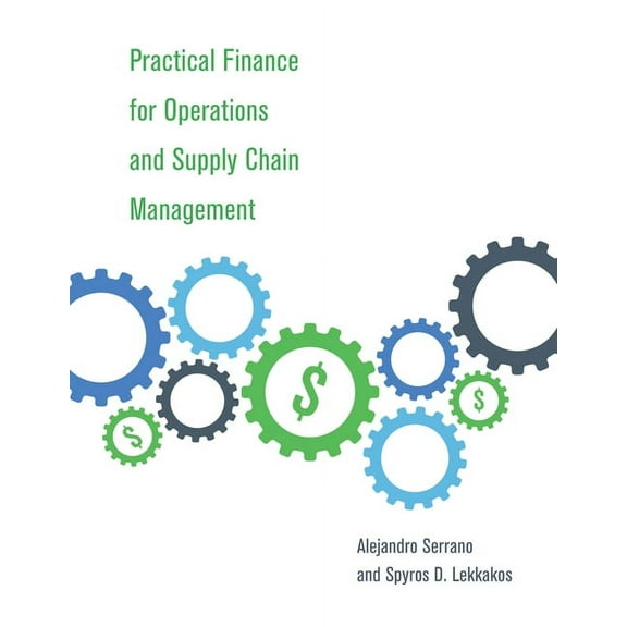 Practical Finance for Operations and Supply Chain Management, (Hardcover)