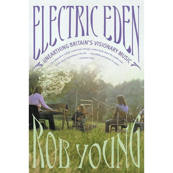 Electric Eden: Unearthing Britain's Visionary Music, (Paperback)