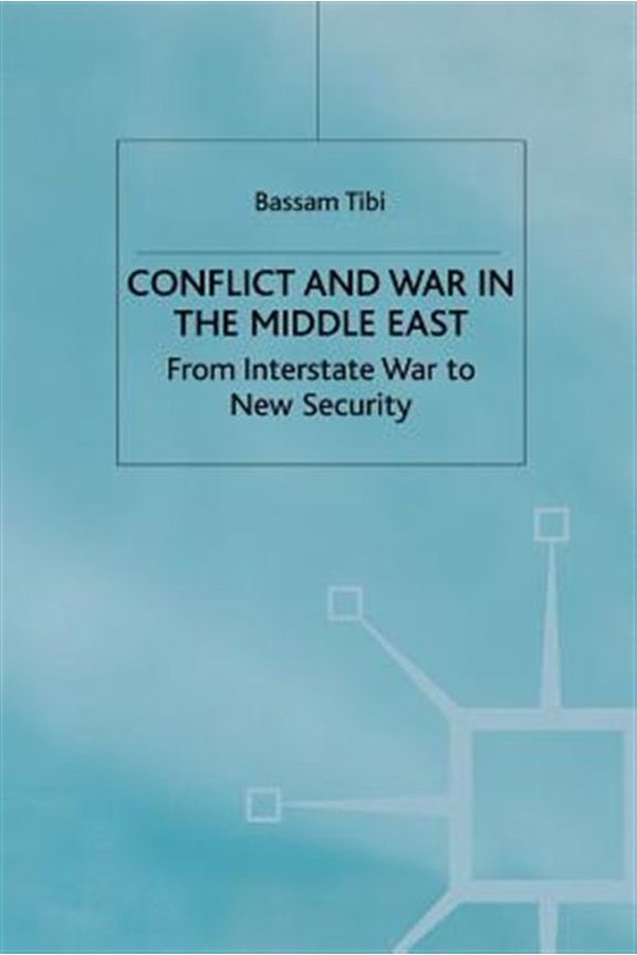 Pre-Owned From Interstate War to New Security Conflict and War in the Middle East: From Interstate War to New Security, (Paperback)