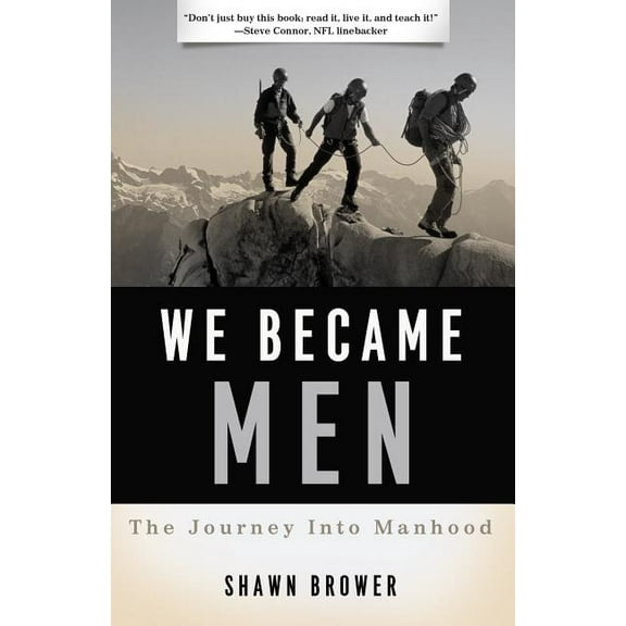 We Became Men: The Journey Into Manhood (Paperback)