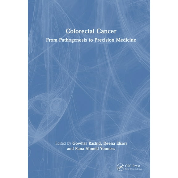 Colorectal Cancer: From Pathogenesis to Precision Medicine, (Hardcover)