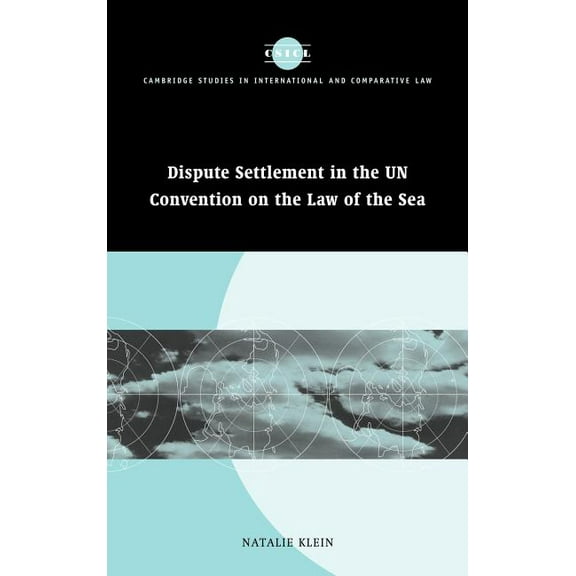 Cambridge Studies in International and C Dispute Settlement in the Un Convention on the Law of the Sea, Book 39, (Hardcover)