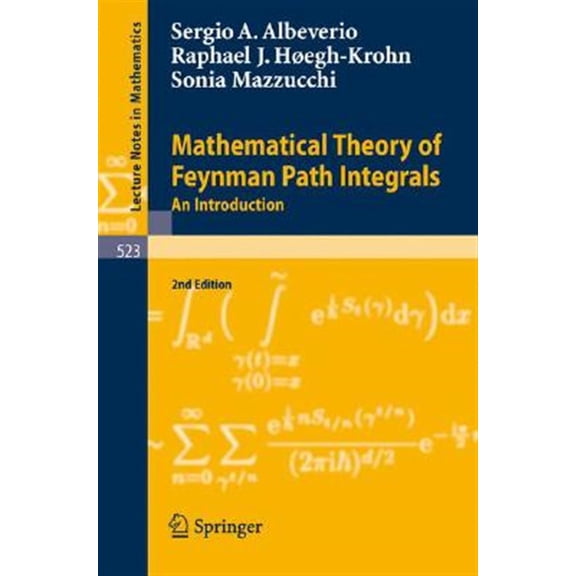 Pre-Owned Lecture Notes in Mathematics: Mathematical Theory of Feynman Path Integrals: An Introduction (Paperback)