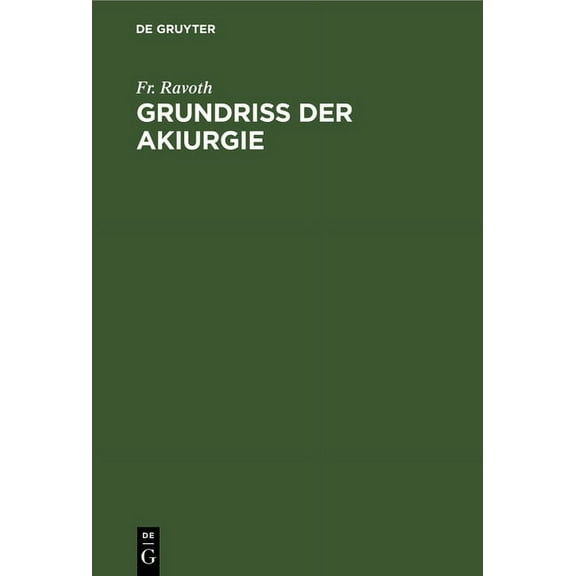 Grundriss Der Akiurgie, (Hardcover)