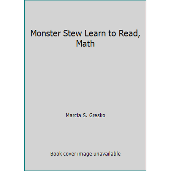 Pre-Owned Monster Stew Learn to Read, Math (Paperback) 1574713817 9781574713817