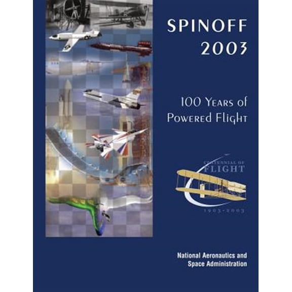 Pre-Owned Spinoff 2003 : 100 Years of Powered Flight - Centennial of Flight, 1903-2003