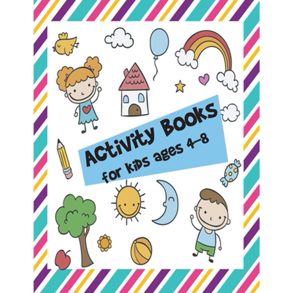 Activity Workbook: Activity books for kids ages 4-8 : A children's ...