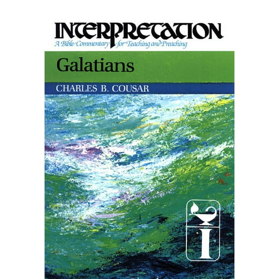 Interpretation: A Bible Commentary for Teaching & Preaching: Galatians: Interpretation: A Bible Commentary for Teaching and Preaching (Hardcover)