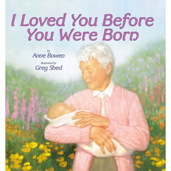 I Loved You Before You Were Born, (Hardcover)