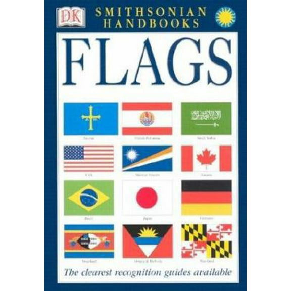 Pre-Owned Smithsonian Handbooks: Flags (Smithsonian Handbooks) (Turtleback) 0789490846 9780789490841
