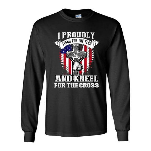 Long Sleeve Adult T-Shirt I Proudly Stand For The Flag And Kneel For The Cross DT