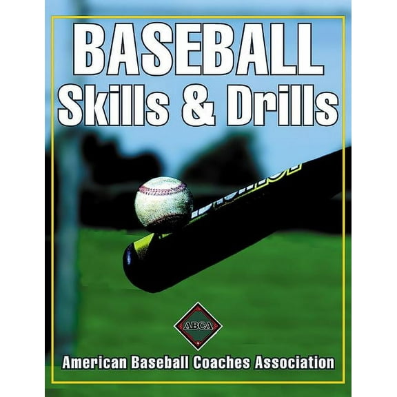 Skills & Drills Baseball Skills & Drills, (Paperback)