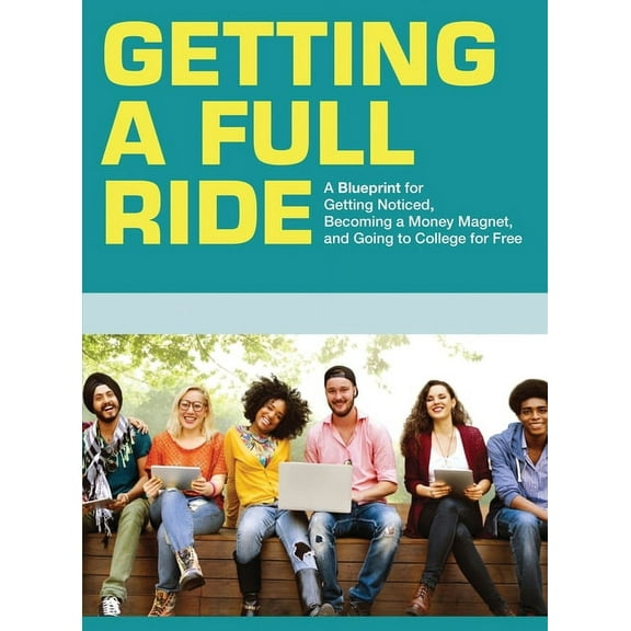 Getting A Full Ride, (Hardcover)