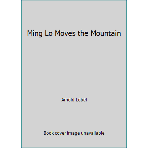 Pre-Owned Ming Lo Moves the Mountain (Paperback) 0590429027 9780590429023