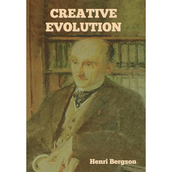 Creative Evolution, (Hardcover)