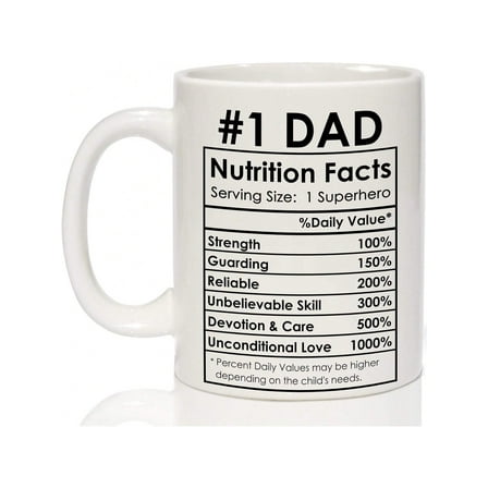 Dad Mug - Valentines Day Gifts For Dad Coffee Mug From Daughter Son - Best Dad Gifts, 1 Dad Nutrition Facts Mug - Happy Dad Birthday Gifts From Daughter Son