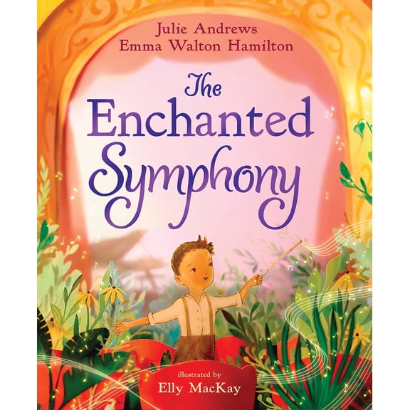 Pre-Owned The Enchanted Symphony: A Picture Book (Hardcover) 1419763199 9781419763199