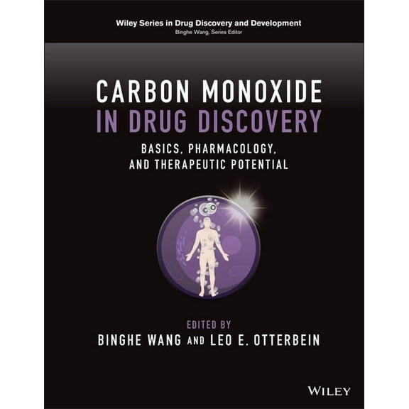 Wiley Drug Discovery and Development Carbon Monoxide in Drug Discovery: Basics, Pharmacology, and Therapeutic Potential, (Hardcover)