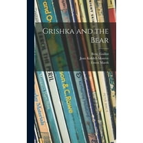 Grishka and the Bear, (Hardcover)