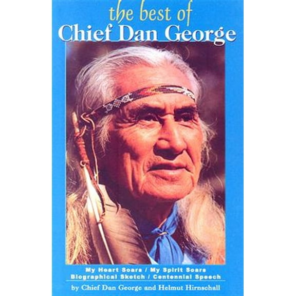 Pre-Owned The Best of Chief Dan George (Paperback) 0888395442 9780888395443