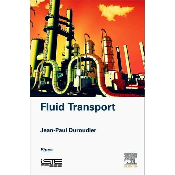 Fluid Transport: Pipes, (Hardcover)