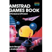 Retro Reproductions: Amstrad Games Book: Cpc464 & Cpc664 (Hardcover)