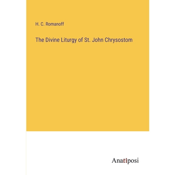 The Divine Liturgy of St. John Chrysostom
