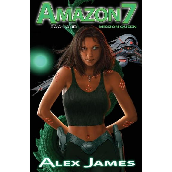 Amazon Seven Amazon Seven - Book One: Mission Queen, Book 1, (Paperback)