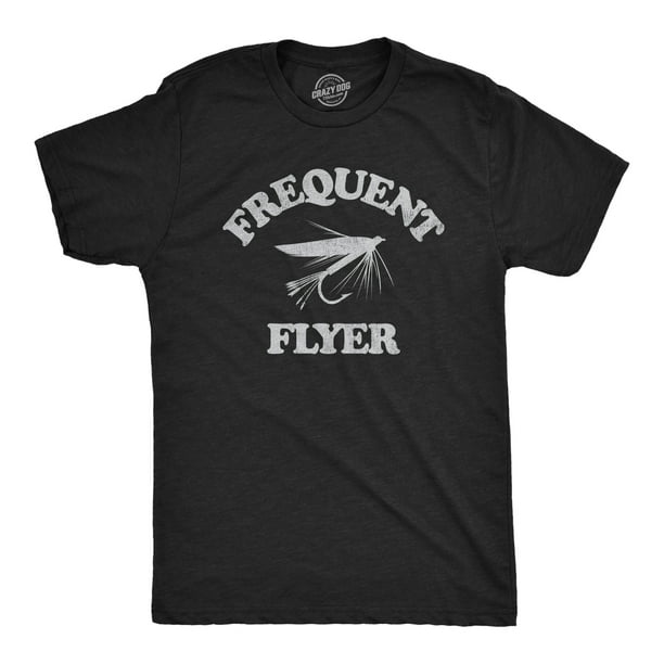 Mens Frequent Flyer T Shirt Funny Fly Fishing Lovers Fisherman Tee