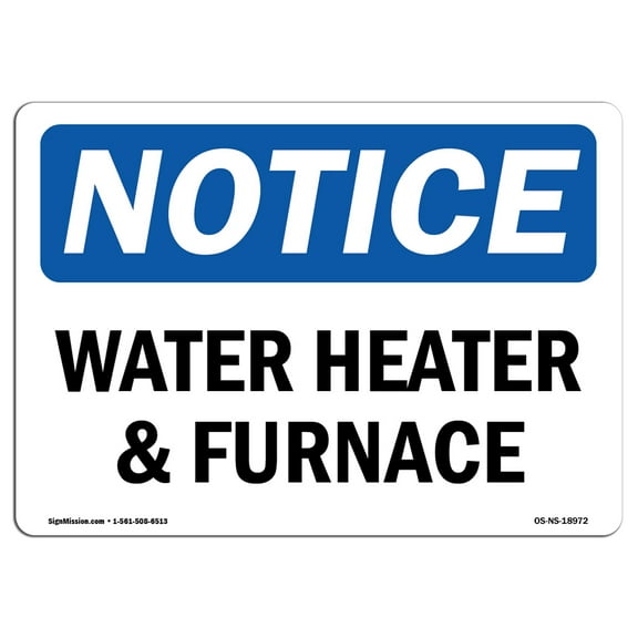 OSHA Notice Sign - Water Heater & Furnace |  Aluminum Sign | Protect Your Business, Construction Site, Warehouse & Shop Area |  Made in the USA