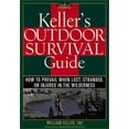thumbnail image 1 of Pre-Owned Keller's Outdoor Survival Guide: How to Prevail When Lost, Stranded, or Injured in the Wilderness (Willow Creek Guides) (Paperback) 1572232668 9781572232662, 1 of 1