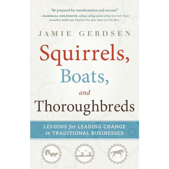 Squirrels, Boats, and Thoroughbreds (Paperback) by Jamie Gerdsen