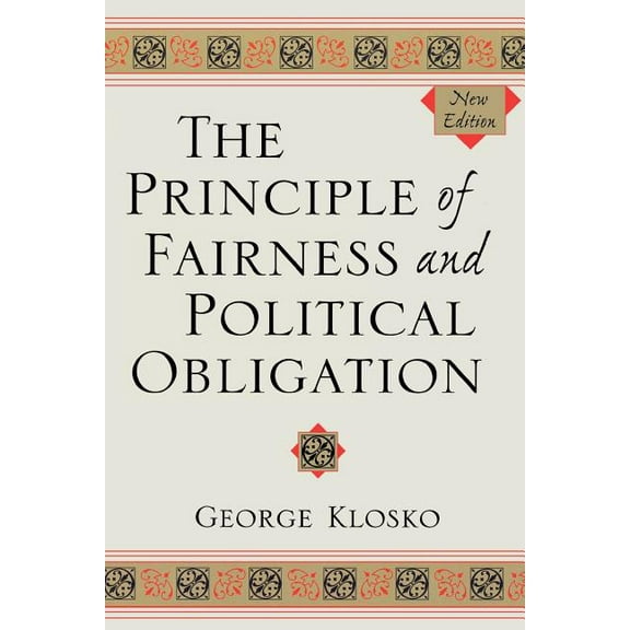 The Principle of Fairness and Political Obligation, (Paperback)